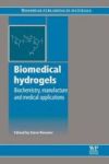 Biomedical Hydrogels - Biochemistry Manufacture And Medical Applications Paperback