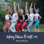 Merry Fitmas Fomo 6 - Afrofusion Meg