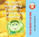 On Board Spaceship Earth It& 39 S Hustling And Bustling - Teacher& 39 S Guide Paperback