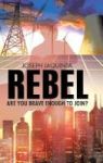Rebel - Are You Brave Enough To Join? Hardcover