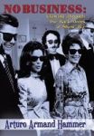 No Business - Clawing Through The Back Doors Of Show Biz Hardcover