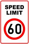 Speed Limit 60 Sign 60X80CM.