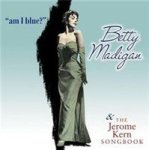 Sepia Records Am I Blue & The Jerome Kern Songbook