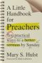 A Little Handbook For Preachers - Ten Practical Ways To A Better Sermon By Sunday   Paperback