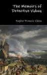 The Memoirs Of Detective Vidocq