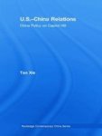 Us-china Relations - China Policy On Capitol Hill Hardcover