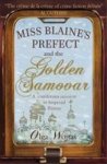 Miss Blaine& 39 S Prefect And The Golden Samovar Paperback