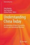 Understanding China Today - An Exploration Of Politics Economics Society And International Relations Hardcover 1ST Ed. 2017