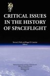 Critical Issues In The History Of Spaceflight Nasa Publication SP-2006-4702