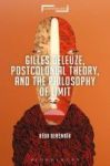 Gilles Deleuze Postcolonial Theory And The Philosophy Of Limit Hardcover