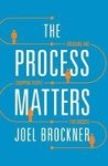 The Process Matters - Engaging And Equipping People For Success Paperback