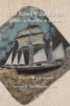 The Alfred Wallis Factor - Conflict In Post-war St Ives Art Paperback