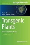 Transgenic Plants - Methods And Protocols Hardcover 2ND Ed. 2012