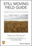 Still Moving Field Guide - Change Vitality At Your Fingertips   Paperback