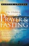 The Hidden Power Of Prayer And Fasting Hardcover