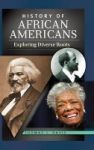 History Of African Americans - Exploring Diverse Roots Hardcover