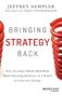 Bringing Strategy Back - How Strategic Shock Absorbers Make Planning Relevant In A World Of Constant Change   Hardcover