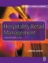 Hospitality Retail Management - A Unit Manager&  39 S Guide   Paperback