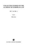 Collected Courses Of The Academy Of European Law recueil Des Cours De L& 39 Academie De Droit Europeen - 1997 European Communit