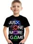 Just One More Game Letter 3D Print Boys Creative T-Shirt Casual Lightweight Comfy Short Sleeve Tee Tops Kids Clothes For Summer