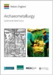 Archaeometallurgy - Guidelines For Best Practice Paperback