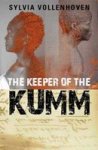 The Keeper Of The Kumm - Sylvia Vollenhoven Paperback