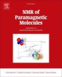 Nmr Of Paramagnetic Molecules - Applications To Metallobiomolecules And Models Hardcover 2nd Revised Edition