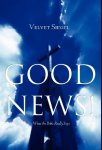 Good News : What The Bible Really Says
