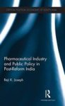 Pharmaceutical Industry And Public Policy In Post-reform India Hardcover