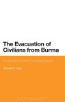 The Evacuation Of Civilians From Burma: Analysing The 1942 Colonial Disaster