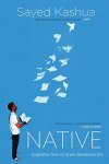 Native: Dispatches From An Israeli-palestinian Life