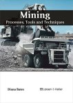 Mining: Processes Tools And Techniques