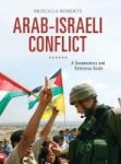 Arab-israeli Conflict - A Documentary And Reference Guide Hardcover