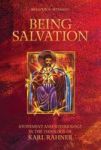 Being Salvation - Atonement And Soteriology In The Theology Of Karl Rahner Hardcover