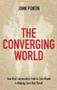 The Converging World - How One Community&  39 S Path To Zero Waste Is Helping Save Our Planet   Paperback
