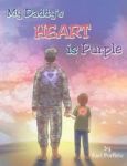 My Daddy& 39 S Heart Is Purple Hardcover
