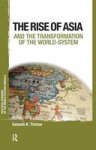 Asia And The Transformation Of The World-system Hardcover New