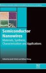 Semiconductor Nanowires - Materials Synthesis Characterization And Applications Hardcover