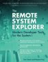 The Remote System Explorer - Modern Developer Tools For The System I   Paperback