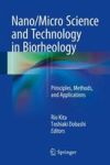 Nano micro Science And Technology In Biorheology - Principles Methods And Applications Hardcover 2015 Ed.
