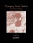 Changing Food Habits - Case Studies From Africa South America And Europe   Hardcover