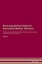 Reversing Solvent-induced Dermatitis - Kidney Filtration The Raw Vegan Plant-based Detoxification & Regeneration Workbook For Healing Patients. Volume 5   Paperback