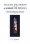 Speculum Inclusorum / A Mirror For Recluses - A Late-medieval Guide For Anchorites And Its Middle English Translation   Hardcover