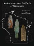 Native American Artifacts Of Wisconsin Hardcover