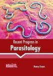 Recent Progress In Parasitology Hardcover