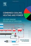 Combined Cooling Heating And Power: Decision-making Design And Optimization