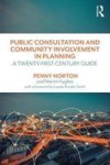 Public Consultation And Community Involvement In Planning - A Twenty-first Century Guide Paperback
