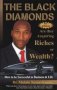 The Black Diamonds - Are They Acquiring Riches Or Wealth?   Paperback