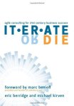 Iterate Or Die: Agile Consulting For 21ST Century Business Success