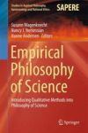Empirical Philosophy Of Science - Introducing Qualitative Methods Into Philosophy Of Science Hardcover 2015 Ed.